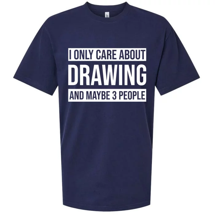 I Only Care About Drawing And Mabye 3 People Drawing Day Gift Sueded Cloud Jersey T-Shirt