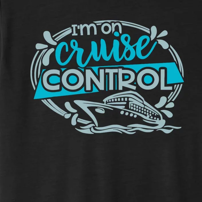 IM On Cruise Control Funny Cruising ChromaSoft Performance T-Shirt