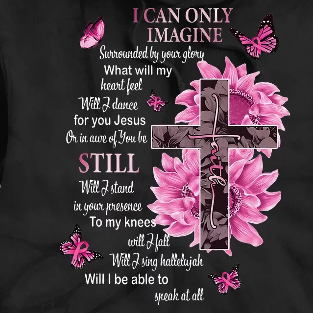 I Only Can Imagine Faith Christian Catholic Jesus God Lover Tie Dye Hoodie