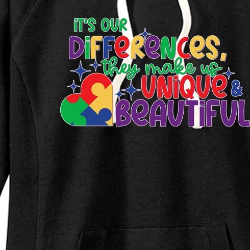 Its Our Differences They Make Us Unique And Beautiful Women's Fleece Hoodie