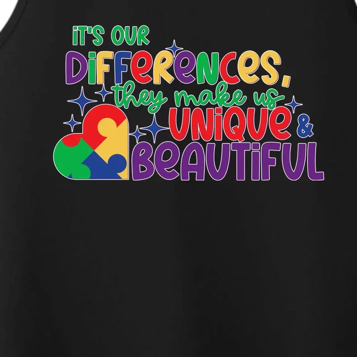 Its Our Differences They Make Us Unique And Beautiful Performance Tank