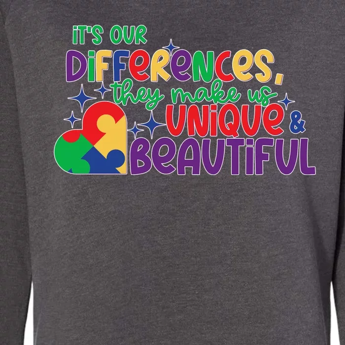 Its Our Differences They Make Us Unique And Beautiful Womens California Wash Sweatshirt