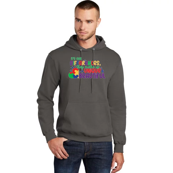 Its Our Differences They Make Us Unique And Beautiful Tall Hoodie