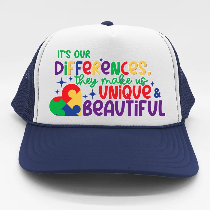 Its Our Differences They Make Us Unique And Beautiful Trucker Hat