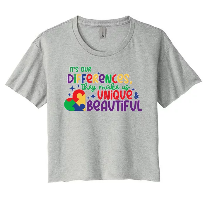 Its Our Differences They Make Us Unique And Beautiful Women's Crop Top Tee