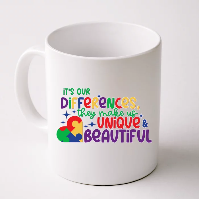 Its Our Differences They Make Us Unique And Beautiful Front & Back Coffee Mug