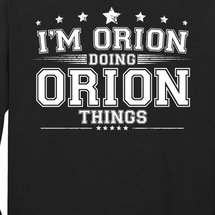 Im Orion Doing Orion Things Long Sleeve Shirt