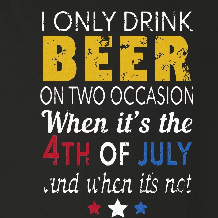 I Only Drink Beer On Two Occasions 4th of July Drinking Tee Toddler Long Sleeve Shirt