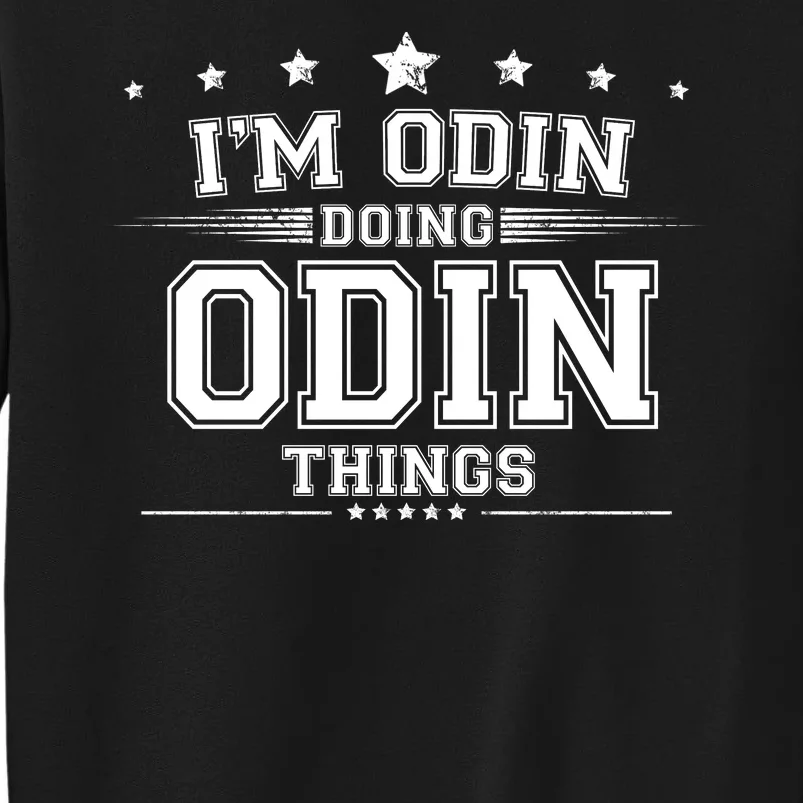 Im Odin Doing Odin Things Tall Sweatshirt