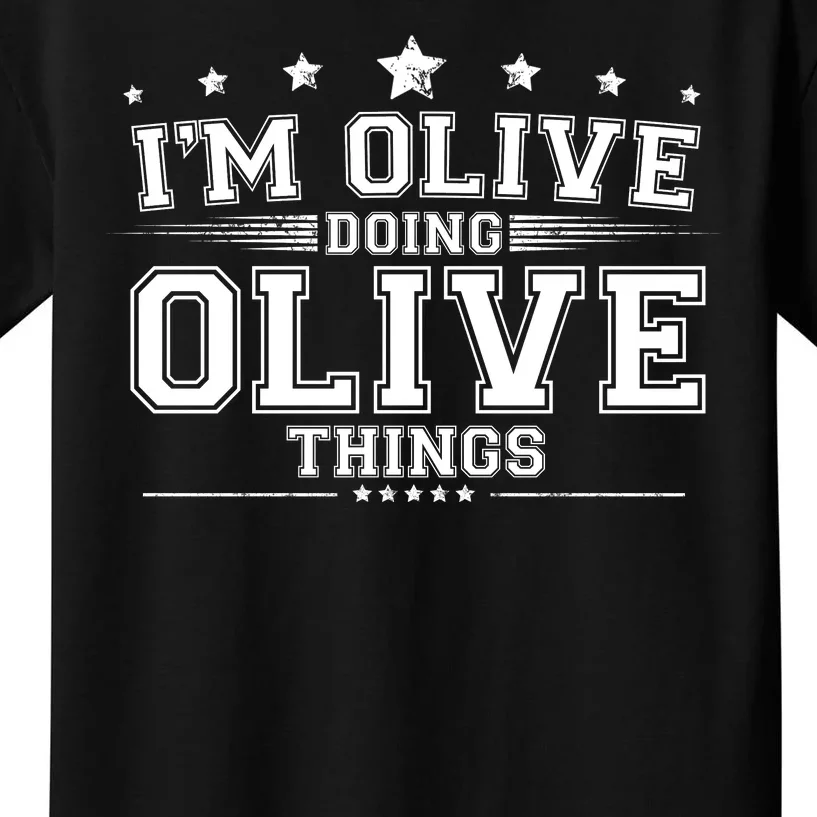 Im Olive Doing Olive Things Kids T-Shirt