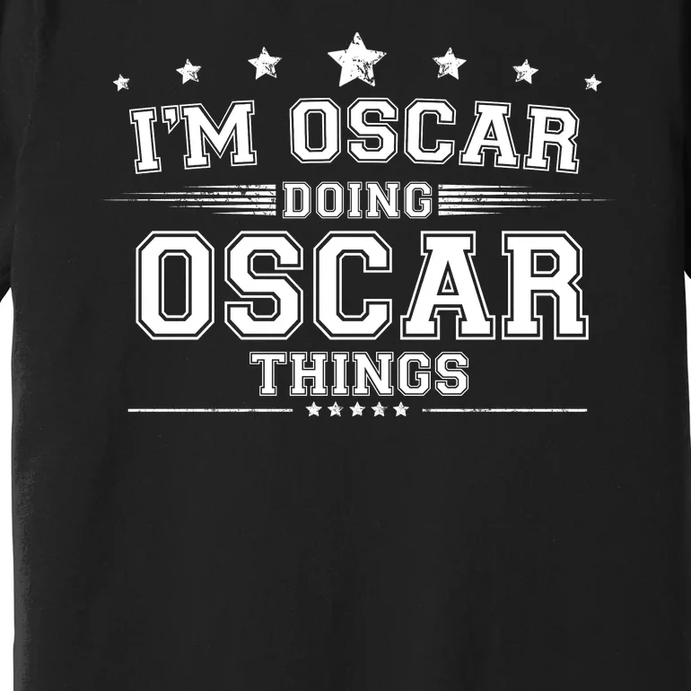 Im Oscar Doing Oscar Things Premium T-Shirt