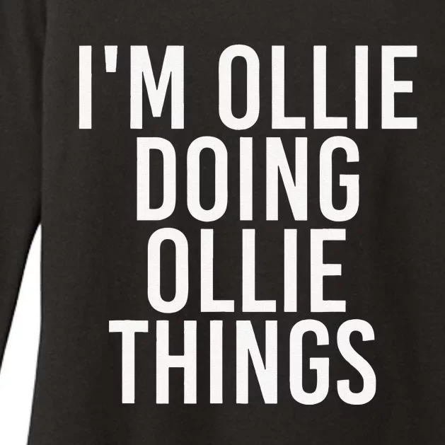 I'M OLLIE DOING OLLIE THINGS Funny Birthday Name Gift Idea Womens CVC Long Sleeve Shirt