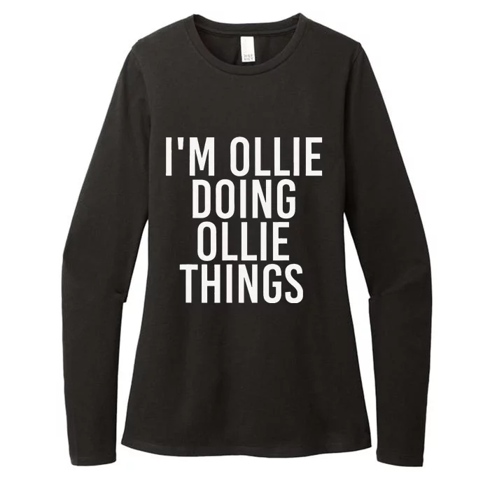 I'M OLLIE DOING OLLIE THINGS Funny Birthday Name Gift Idea Womens CVC Long Sleeve Shirt