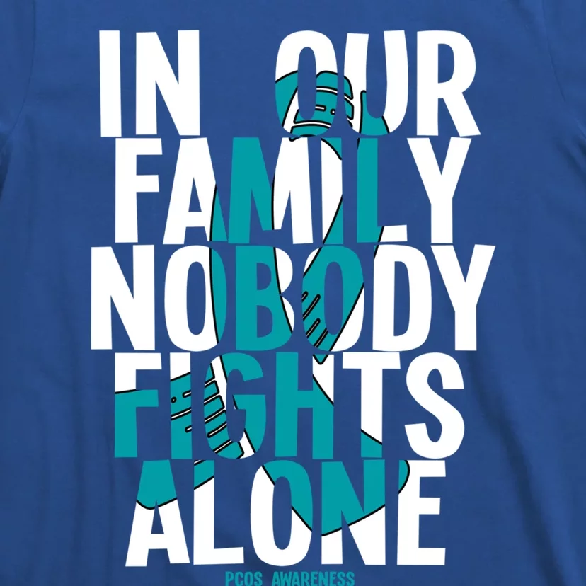 In Our Family Nobody Fights Alone Pcos Awareness Gift T-Shirt