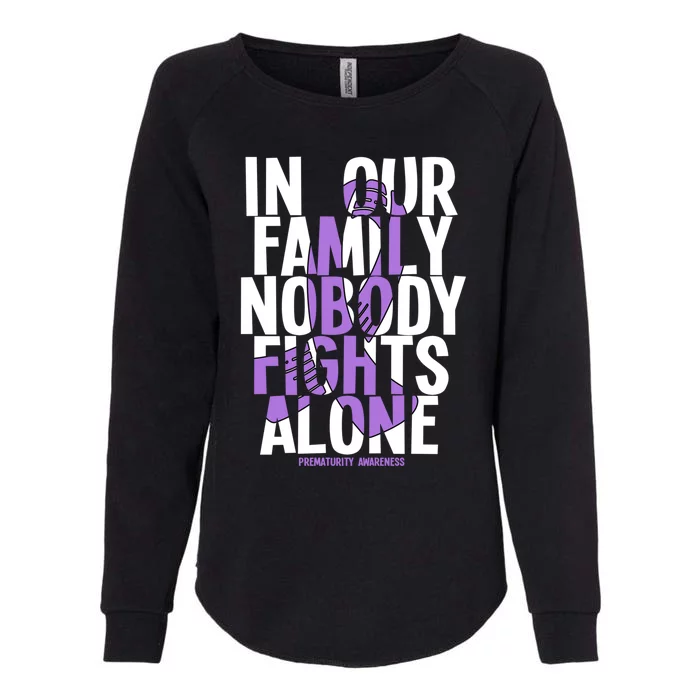 In Our Family Nobody Fights Alone Prematurity Awareness Gift Womens California Wash Sweatshirt