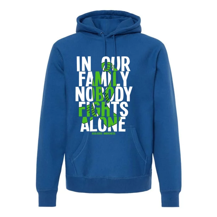 In Our Family Nobody Fights Alone Scoliosis Awareness Cool Gift Premium Hoodie