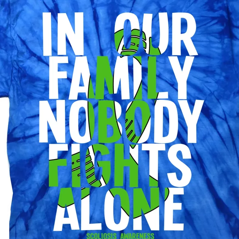 In Our Family Nobody Fights Alone Scoliosis Awareness Cool Gift Tie-Dye T-Shirt