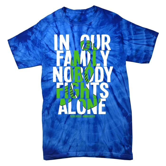 In Our Family Nobody Fights Alone Scoliosis Awareness Cool Gift Tie-Dye T-Shirt