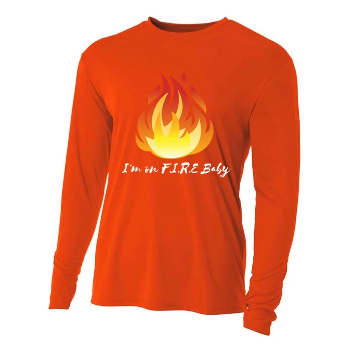 Im On Fire Financial Freedom Gift Cooling Performance Long Sleeve Crew