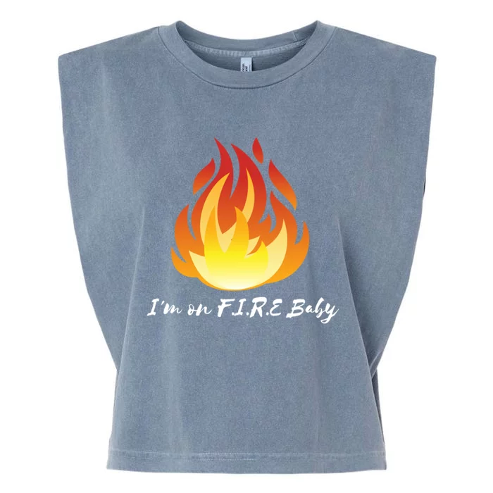 Im On Fire Financial Freedom Gift Garment-Dyed Women's Muscle Tee