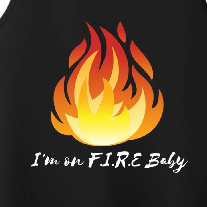 Im On Fire Financial Freedom Funny Gift Performance Tank