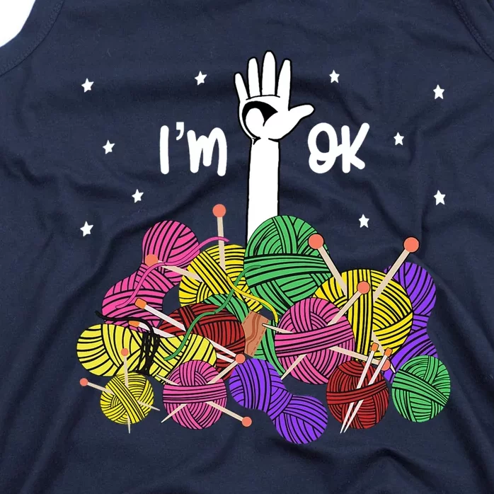 Im Ok Funny Yarn Knitting Crochet Funny Crocheting Tank Top