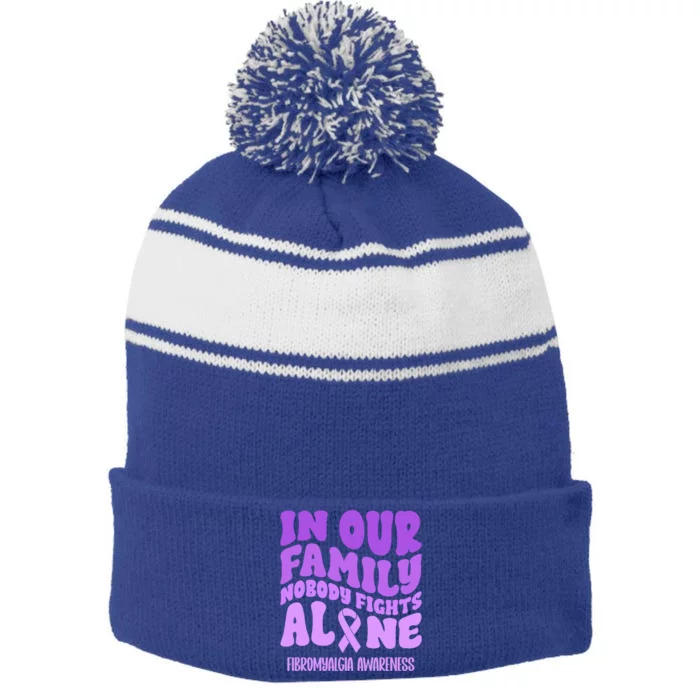 In Our Family Nobody Fights Alone Fibromyalgia Awareness Cute Gift Stripe Pom Pom Beanie