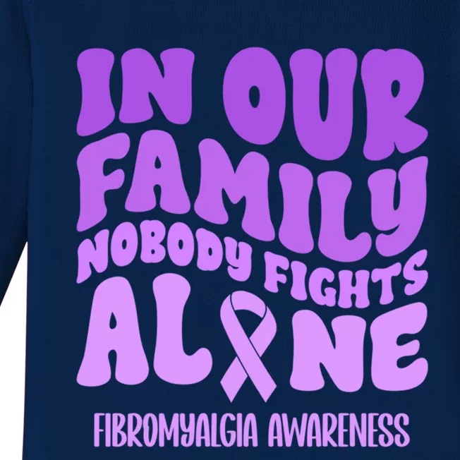 In Our Family Nobody Fights Alone Fibromyalgia Awareness Cute Gift Baby Long Sleeve Bodysuit