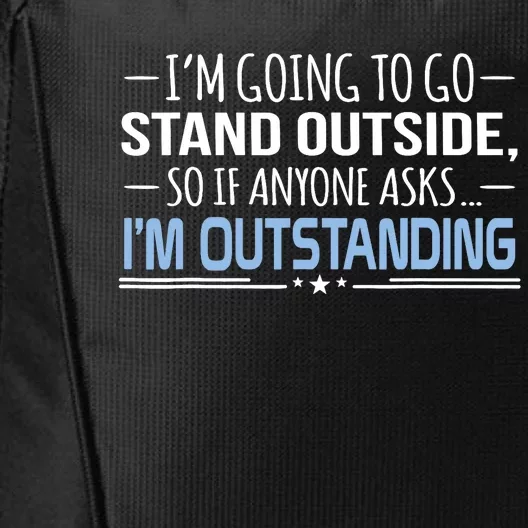 I'm Outstanding Funny Sarcasm Graphic City Backpack