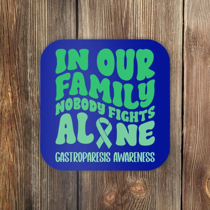 In Our Family Nobody Fights Alone Gastroparesis Awareness Great Gift Coaster