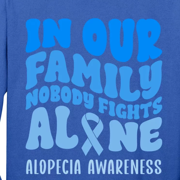 In Our Family Nobody Fights Alone Alopecia Awareness Cute Gift Long Sleeve Shirt