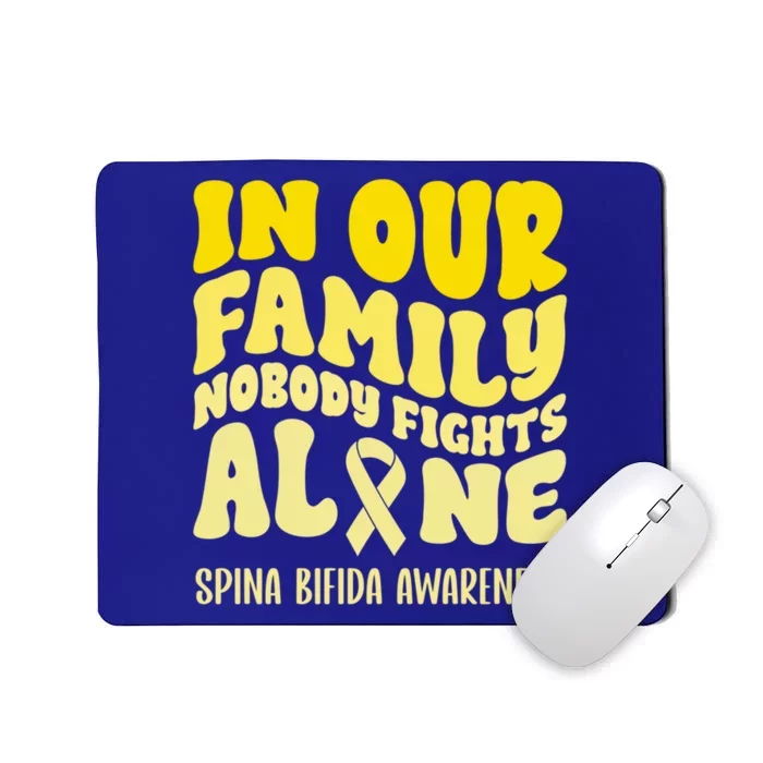 In Our Family Nobody Fights Alone Spina Bifida Gift Mousepad