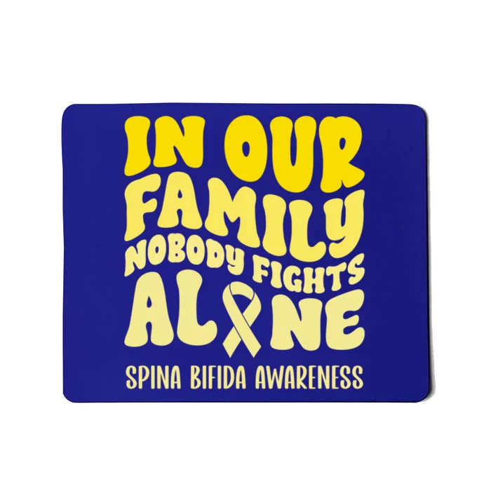 In Our Family Nobody Fights Alone Spina Bifida Gift Mousepad