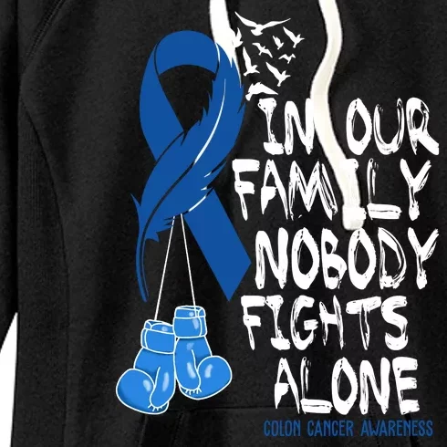 In Our Family Nobody Fights Alone Colon Cancer Awareness Women's Fleece Hoodie