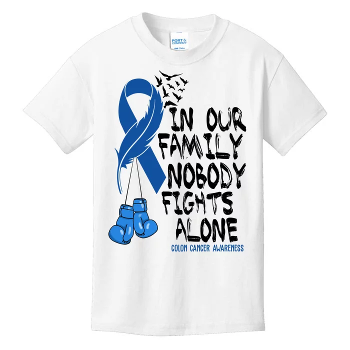 In Our Family Nobody Fights Alone Colon Cancer Awareness Kids T-Shirt