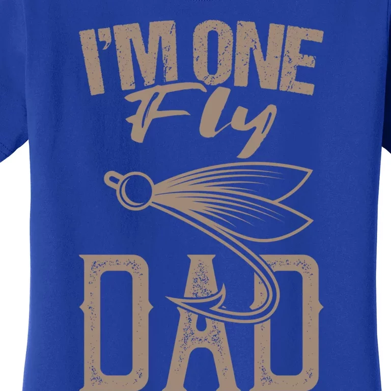 IM One Fly Dad Fly Fishing Saying Angler Fishing Dad Gift Women's T-Shirt