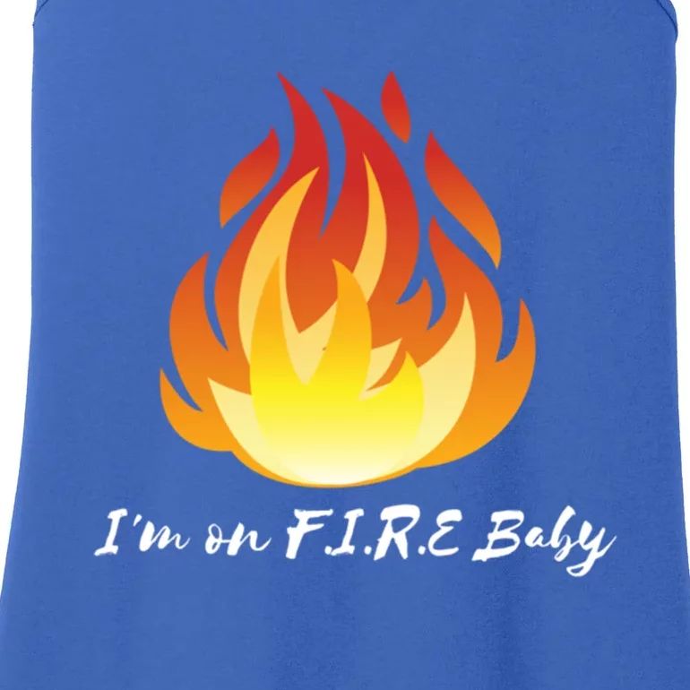 Im On Fire Financial Freedom Gift Ladies Essential Tank