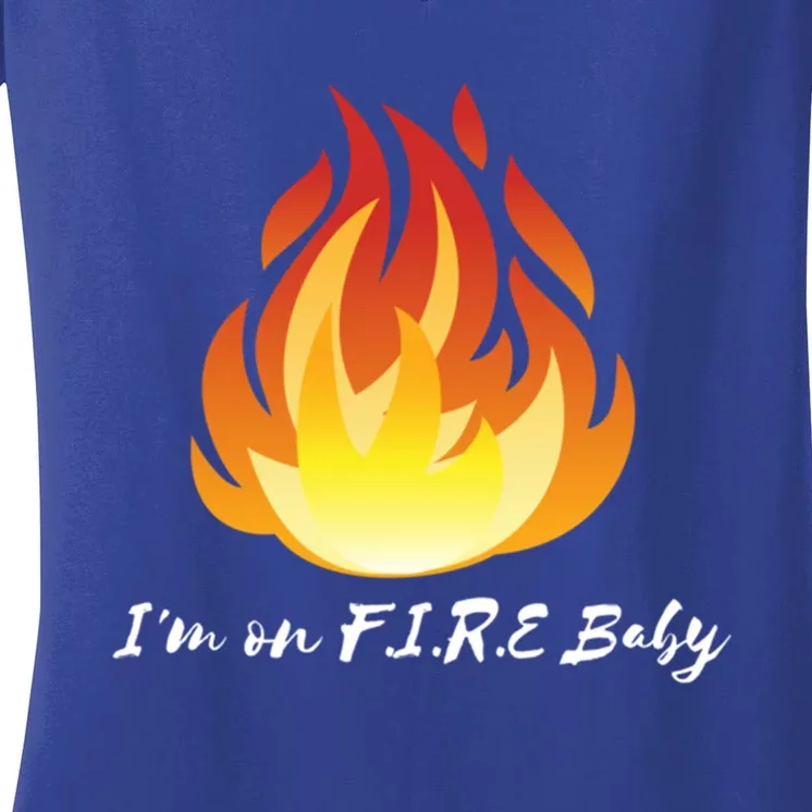 Im On Fire Financial Freedom Gift Women's V-Neck T-Shirt