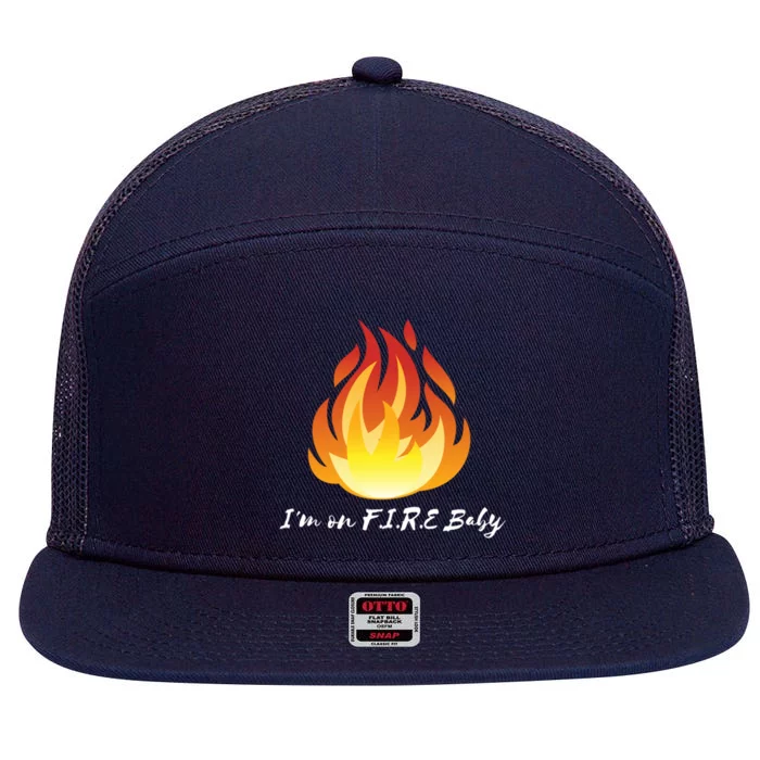 Im On Fire Financial Freedom Gift 7 Panel Mesh Trucker Snapback Hat