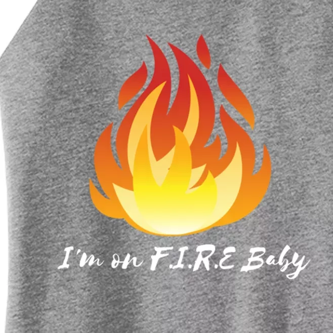 Im On Fire Financial Freedom Gift Women’s Perfect Tri Rocker Tank