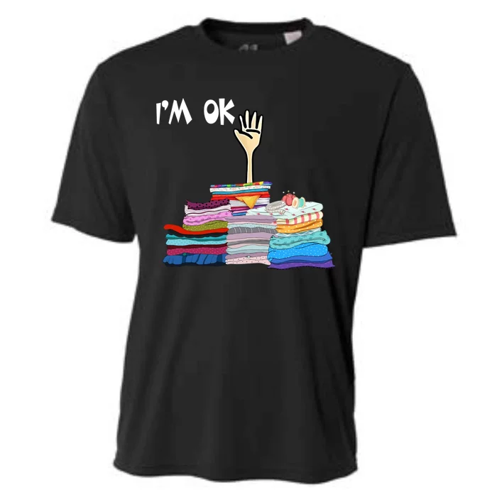 I'm Ok Funny Sewing Lover Sewer Fabric Sewing Seamstress Meaningful Gift Cooling Performance Crew T-Shirt