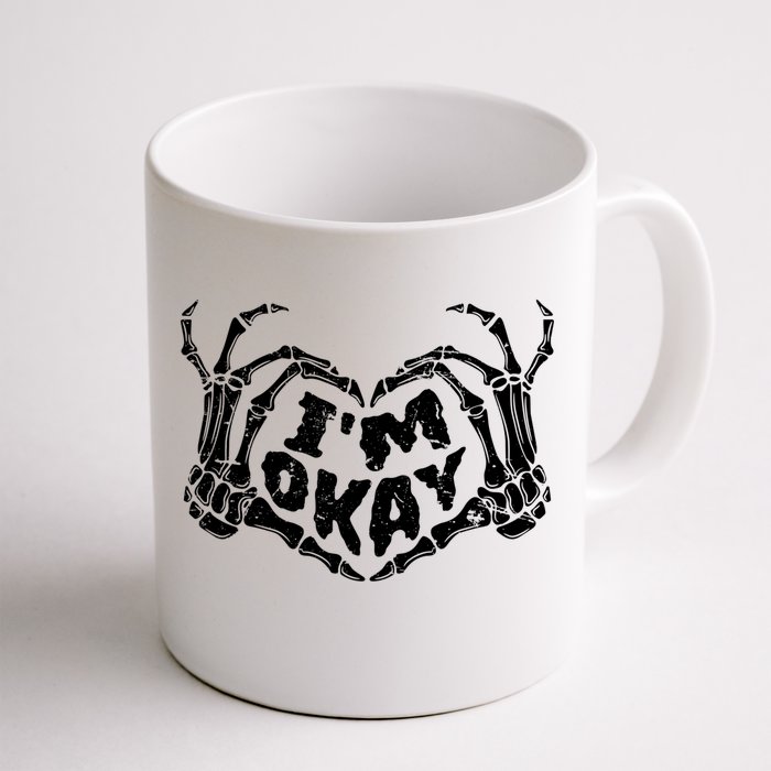 Im Okay Funny Halloween Costume Skeleton Hands Heart Gift Front & Back Coffee Mug