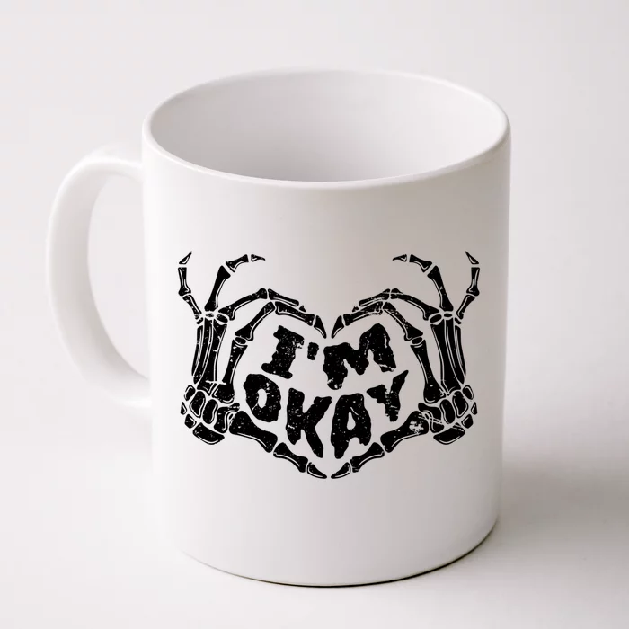 Im Okay Funny Halloween Costume Skeleton Hands Heart Gift Front & Back Coffee Mug