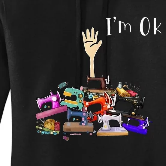 Im Ok Funny Sewing Machine For Sewing Lover Women's Pullover Hoodie