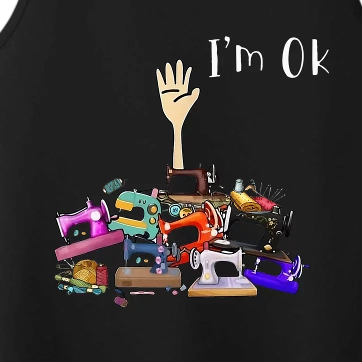 Im Ok Funny Sewing Machine For Sewing Lover Performance Tank