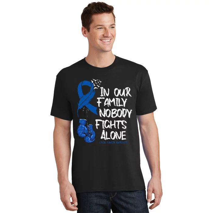 In Our Family Nobody Fights Alone Colon Cancer Awareness T-Shirt