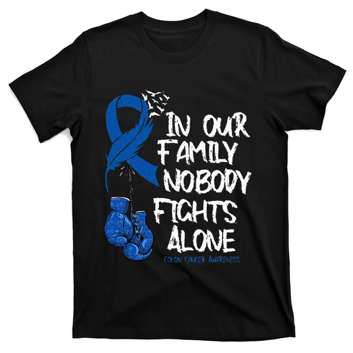 In Our Family Nobody Fights Alone Colon Cancer Awareness T-Shirt