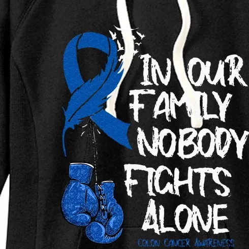 In Our Family Nobody Fights Alone Colon Cancer Awareness Women's Fleece Hoodie