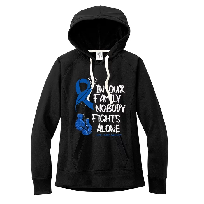 In Our Family Nobody Fights Alone Colon Cancer Awareness Women's Fleece Hoodie