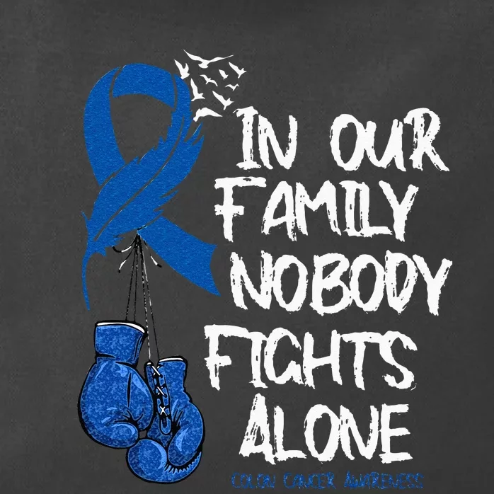 In Our Family Nobody Fights Alone Colon Cancer Awareness Zip Tote Bag